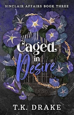Caged in Desire (Sinclair Affairs, #3)