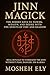 JINN MAGICK: The Hidden Key...