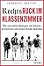 Rechtsruck im Klassenzimmer: Wie neurechte Ideologien die Schulen durchsetzen und unsere Kinder bedrohen (German Edition)