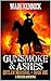Gunsmoke and Ashes: A Weste...
