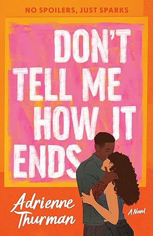 Don't Tell Me How It Ends (Dial Delights)