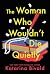 The Woman Who Wouldn't Die Quietly