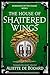 The House of Shattered Wings (Dominion of the Fallen Book 1)