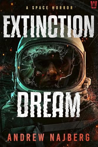 Extinction Dream: A Sci-Fi Horror Novel (Kindle Edition)