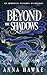 Beyond the Shadows: An Immo...
