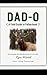 Dad-O: A Field Guide to Fat...
