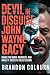 Devil In Disguise: John Way...