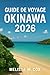 Guide de voyage d'Okinawa 2026 by Melissa Cox