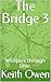 The Bridge 3: Whispers thro...