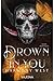 Drown In You (Diamond University 2) (German Edition)
