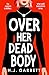 Over Her Dead Body