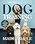 Dog Training Made Simple: T...