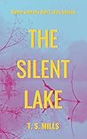 The Silent Lake: ...
