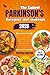 The easiest parkinson's caregiver diet cookbook 2026 by Serena Barton