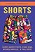 SHORTS by Paul Eberz