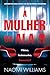 A Mulher da Ala 9 by Naomi Williams A Mulher da Ala 9 by Naomi Williams