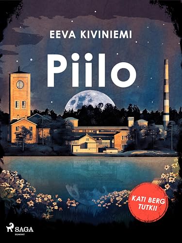 Piilo (Kati Berg tutkii Book 6) (Finnish Edition)