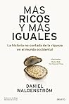 Más ricos y más i...