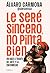 Le seré sincero, no pinta bien by Álvaro Carmona