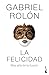 La felicidad: Más allá de l...
