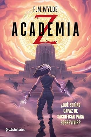 Academia Z: ¿Qué serías capaz de sacrificar para sobrevivir?