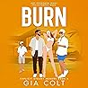 Burn: Explicit Steamy Menage, Book 6