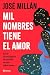Mil nombres tiene el amor by Jose Millan