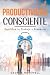 Productividad Consciente: E...