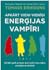 Apkārt vieni vienīgi enerģijas vampīri