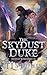 The Skydust Duke (Skydust Kingdoms, #1)
