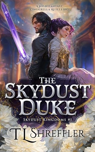 The Skydust Duke (Skydust Kingdoms, #1)