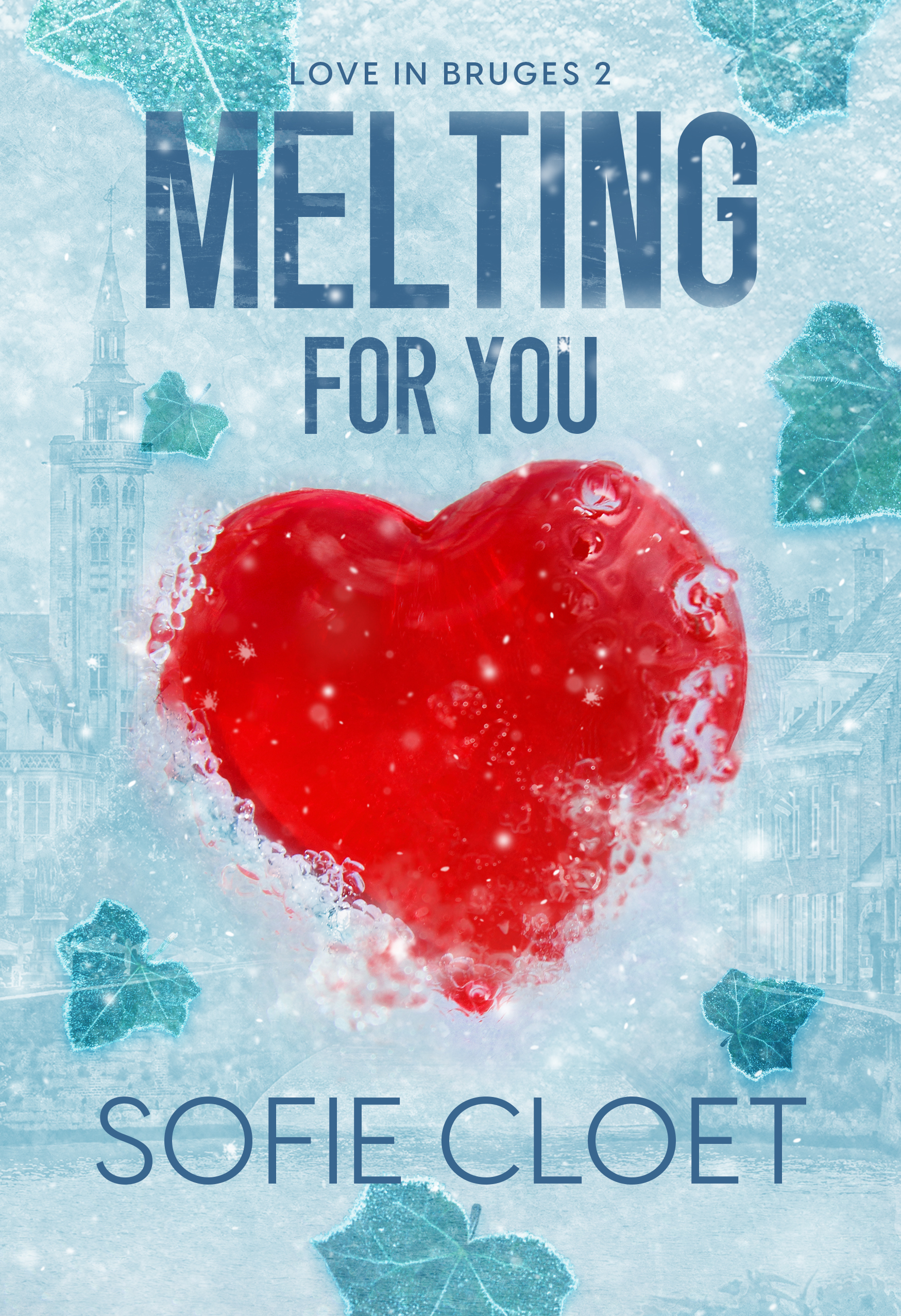 Melting for you (Love in Bruges, #2)