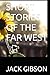 SHORT STORIES OF THE FAR WEST