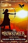 The Bowsinger