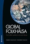 Global folkhälsa by Andreas Vilhelmsson