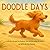 Doodle Days: A Dog’s Guide ...