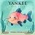 Yankee the Fish by Debra George