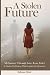 A STOLEN FUTURE: My Journey...