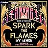 Spark the Flames:...