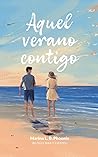 Aquel verano contigo (Bilogía Mar y cierzo, #1)