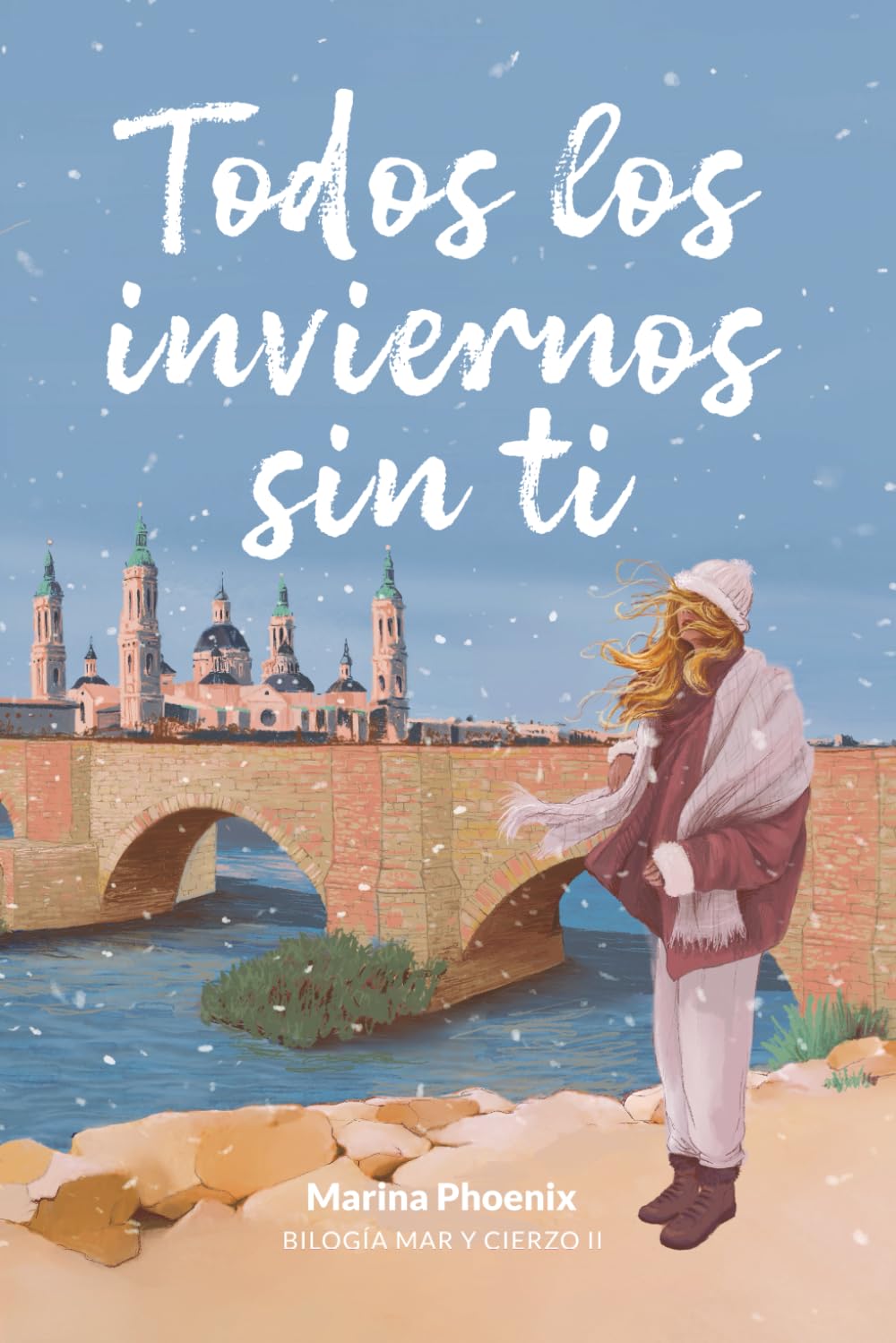 Todos los inviernos sin ti (Bilogía Mar y cierzo, #2)