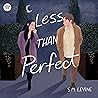 Less than Perfect