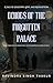 Echoes of the Forgotten Palace by Ravindra Singh Thakur