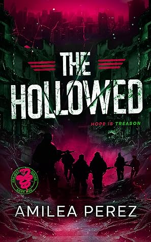 The Hollowed (Project Virion, #1)