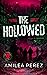 The Hollowed (Project Virion, #1)