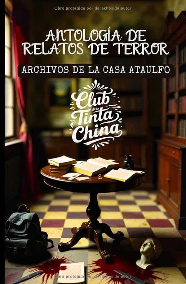 Antología de relatos de terror: Archivos de la Casa Ataulfo (Paperback)