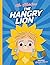 The Hangry Lion by Mr. Whiskers The Hangry Lion by Mr. Whiskers