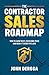 The Contractor Sales Roadma...