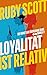 Loyalität ist Relativ: Ein ...