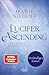 Lucifer Ascending – Two Dar...
